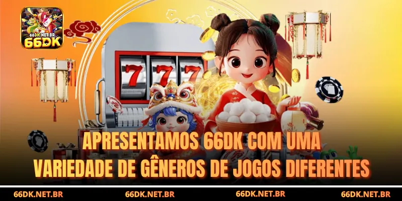 Apresentamos 66DK com uma Diversidade de Géneros de Jogos