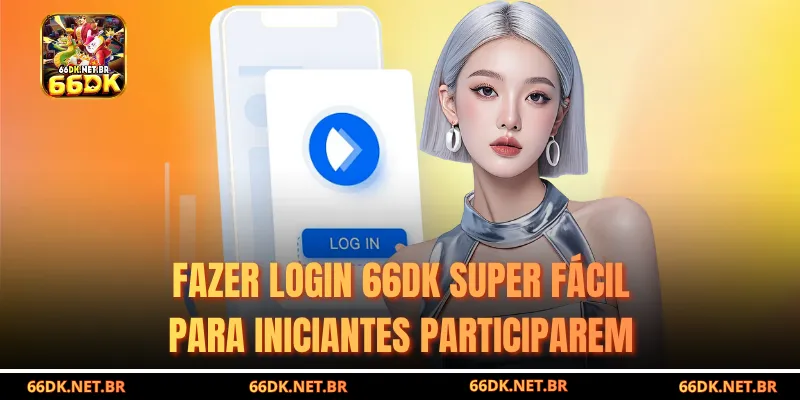 Fazer Login 66DK Super Fácil Para Novatos Participarem