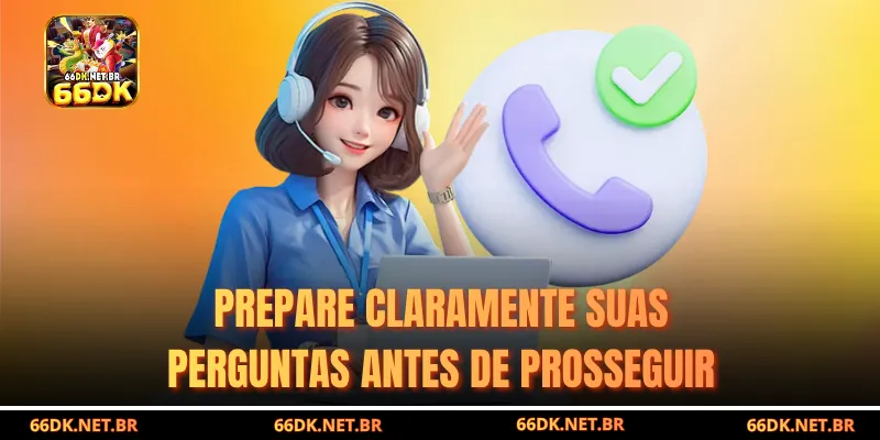 Prepare a Pergunta Claramente Antes de Executar
